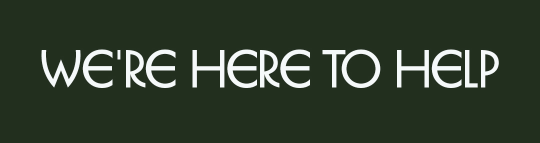 We're Here to Help